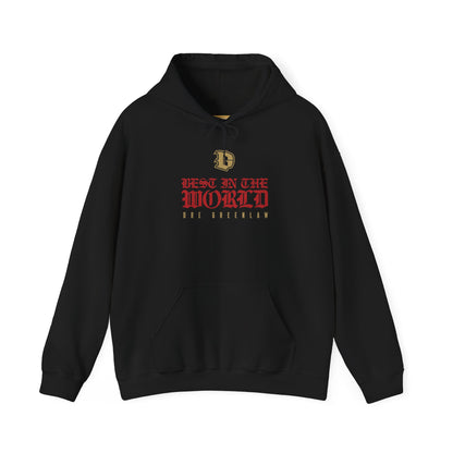 "Best in the World" Hoodie by Dre Greenlaw Brand