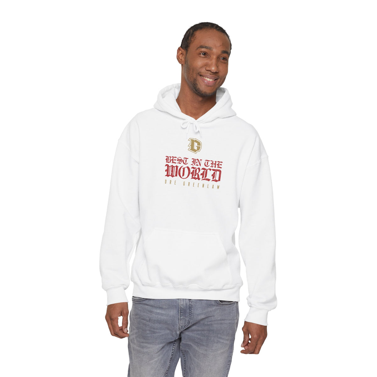 "Best in the World" Hoodie by Dre Greenlaw Brand