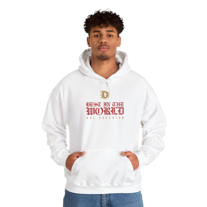 "Best in the World" Hoodie by Dre Greenlaw Brand