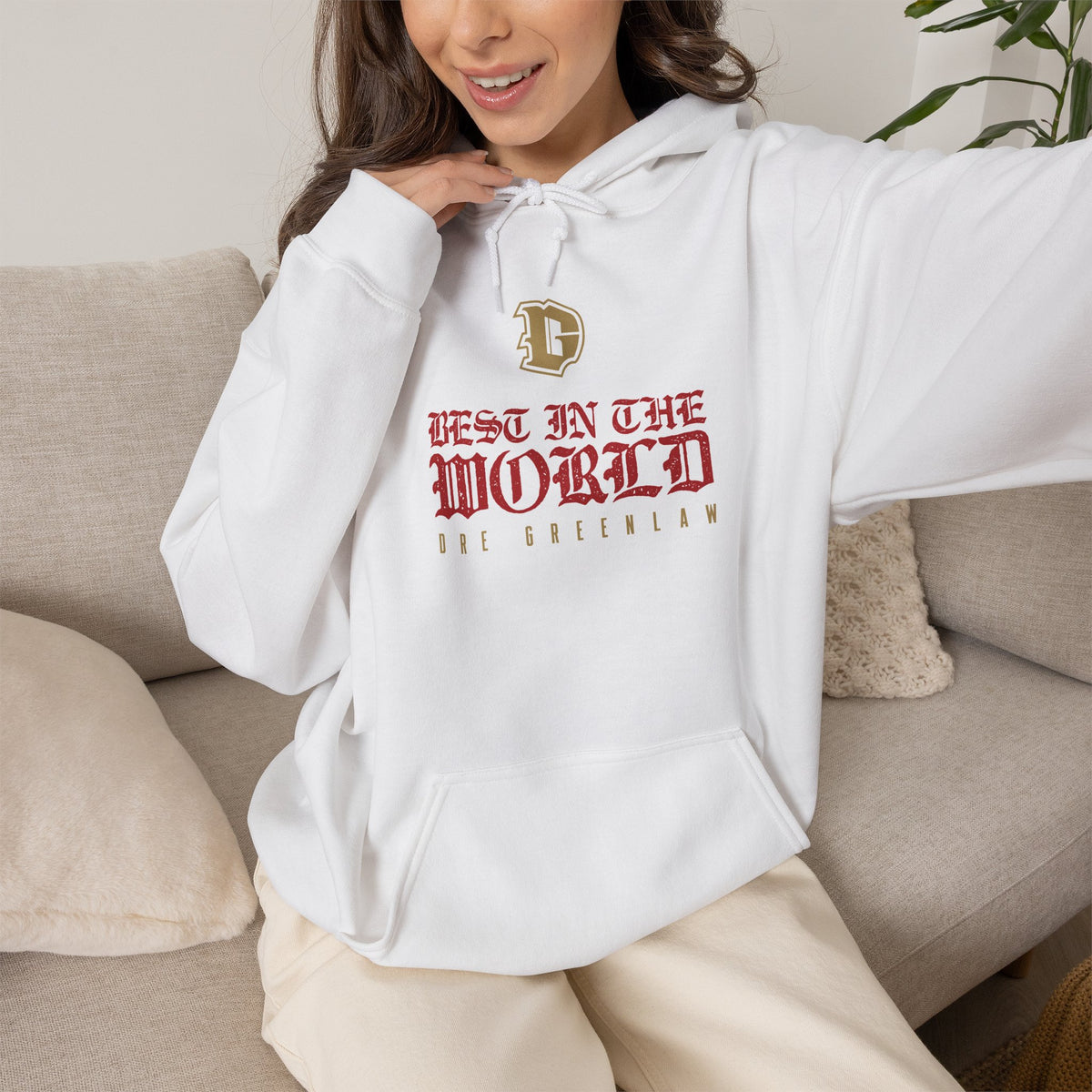 "Best in the World" Hoodie by Dre Greenlaw Brand